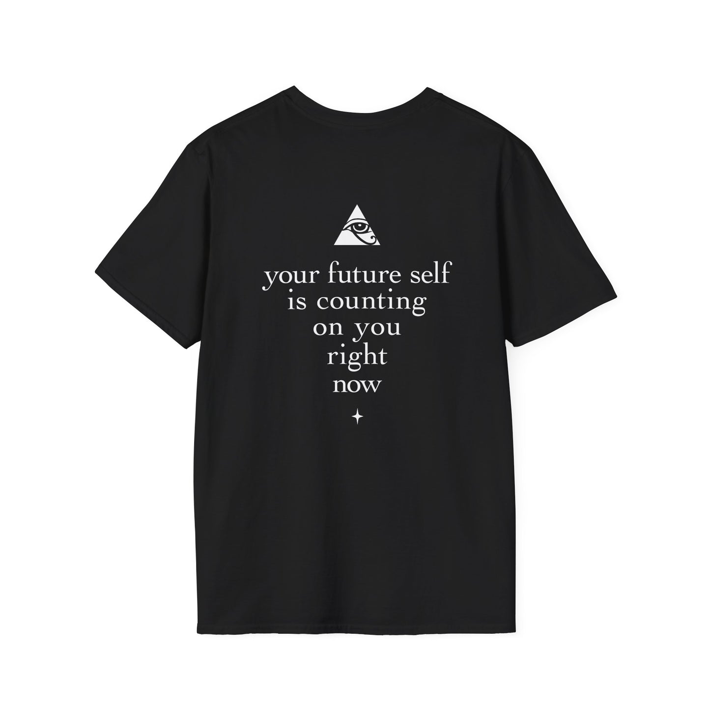 Your Future Self | Back | Unisex Softstyle T-Shirt